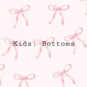 Kids: Bottoms